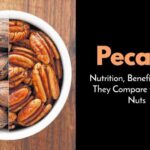 Pecans Nutrition Explained : Benefits, Uses, and