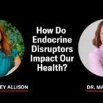 How Do Endocrine Disruptors Impact Our Health