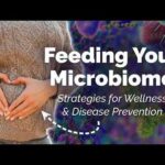 Feeding Your Microbiome: Dietary Strategies for Wellness and