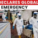 EBOLA SURGE: Global Emergency Hits Two Nations WHO Declares Global Health Emergency Over Ebola Outbreak In Congo, Uganda | NewsX